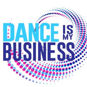 Dance Is My Business