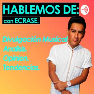 HABLEMOS DE MÚSICA. CON ECRASE