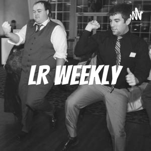 LR Weekly