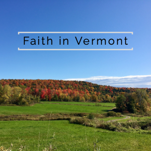 Faith in Vermont