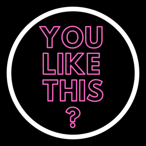 You Like This?