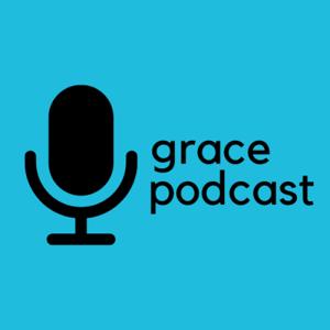 Grace Church Podcast