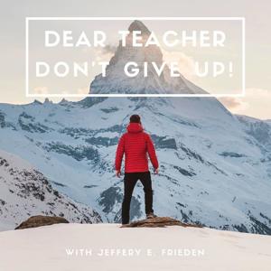 Dear Teacher, Don't Give Up!