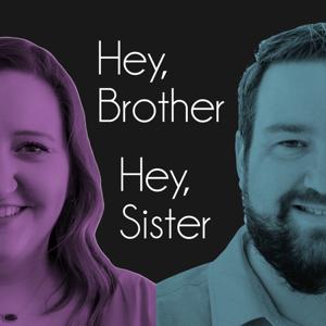 Hey Brother Hey Sister