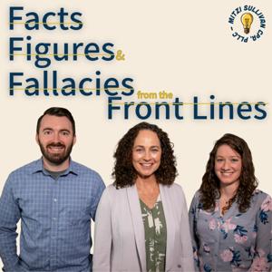 Facts, Figures, and Fallacies, from the Front Line