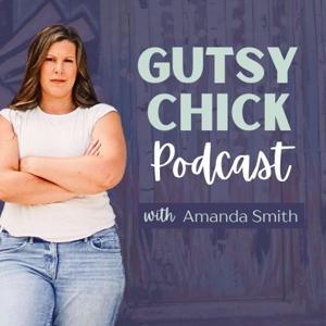 Gutsy Chick Podcast