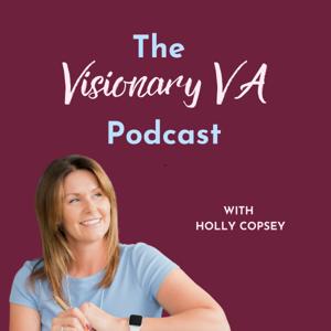 The Visionary VA Podcast