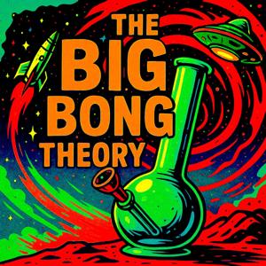 THE BIG BONG THEORY