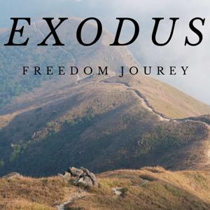 The Exodus Freedom Journey Podcast