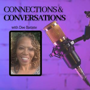 Connections & Conversations with Dee Batiste