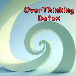 Overthinking Rehab