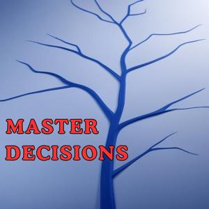 Master Your Decisions