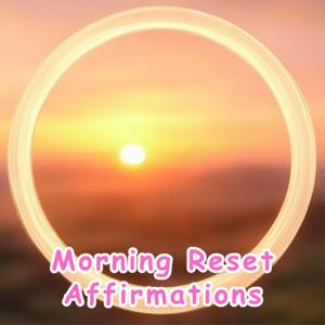 Morning Reset Affirmations