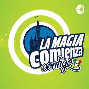 La Magia Comienza con Podcast