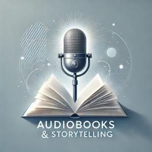 Audiobooks & Storytelling