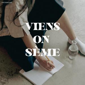 Viens on sème