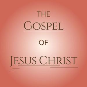 The Gospel of Jesus Christ