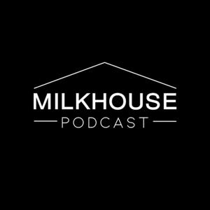 Milkhouse Podcast