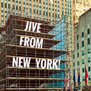 Jive From New York!