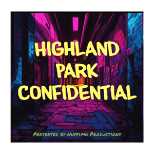 Highland Park Confidential