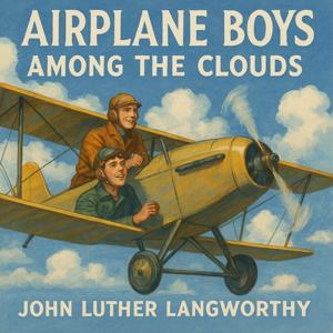 Airplane Boys among the Clouds