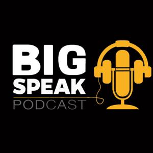 The BigSpeak Podcast