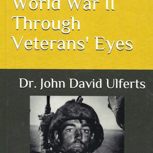 Always Remember - World War II Through Veterans’ Eyes