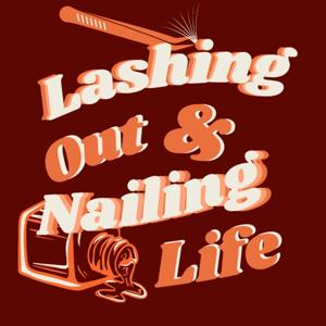 Lashing Out and Nailing Life