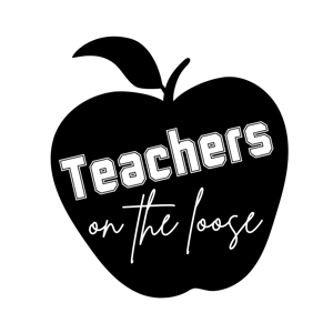 Teachers on the Loose