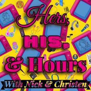 Hers, His, & Hours
