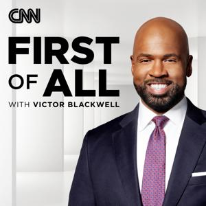 First Of All with Victor Blackwell by CNN Audio