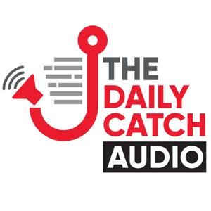The Daily Catch Audio
