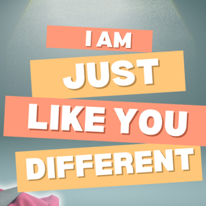 I am just like you, different