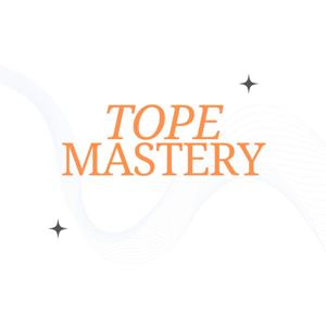 Tope Mastery