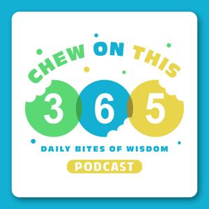 Chew On This-365: Daily Bites of Wisdom and Wellness