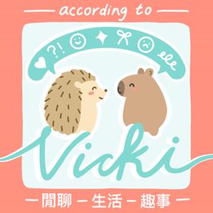 According to Vicki