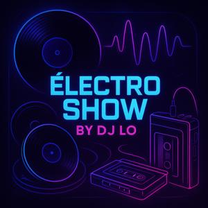 ELECTRO SHOW BY DJ LO