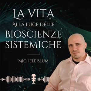 La vita alla luce delle Bioscienze Sistemiche