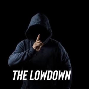 THE LOWDOWN