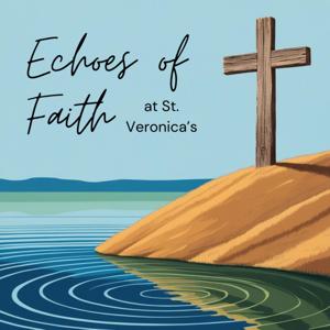 Echoes of Faith at St. Veronica's