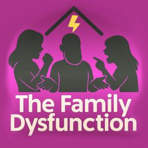 The Family Dysfunction