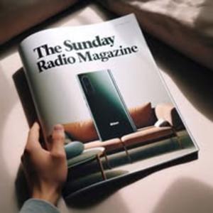 The Sunday Radio Magazine