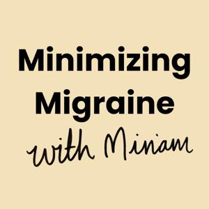 Minimizing Migraine