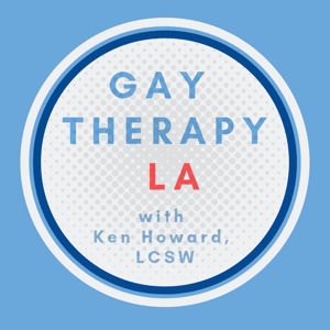 Gay Therapy LA with Ken Howard, LCSW, CST by Ken Howard, LCSW, CST