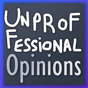 Unprofessional Opinions