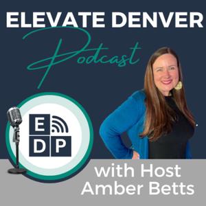 Elevate Denver Podcast