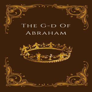 The G-d of Abraham