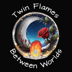 Twin Flames Between Worlds