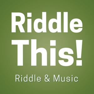Riddle This!