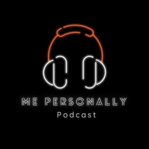 Me Personally Podcast